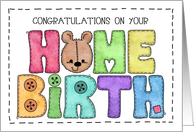Congratulations on your Home Birth New Baby Pillow Letters and Bear card