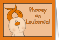 Get Well Phooey on Leukemia Hairless Hare Orange Ribbon Ears card