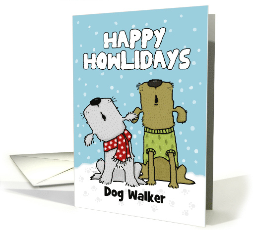 Customizable Happy Holidays for Dog Walker Howling Dogs card (1655422)