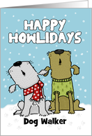 Customizable Happy Holidays for Dog Walker Howling Dogs card