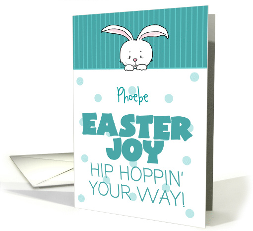Customizable Happy Easter for Phoebe Peeking Rabbit card (1674910)