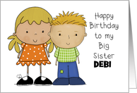 Happy Birthday Big Sister Debi Younger Boy with Older Girl Blond card