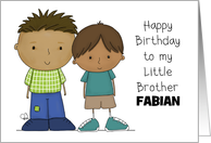 Happy Birthday Little Brother Fabian Two Boys with Brown Hair card