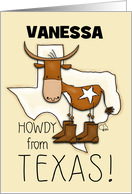 Customizable Name Happy Birthday Vanessa Howdy from Texas Longhorn card