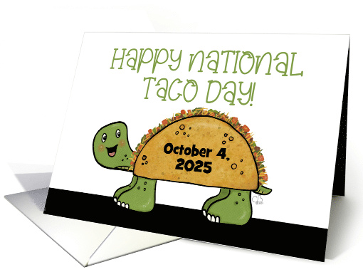 Customizable Year Happy National Taco Day 2025 Turtle... (1704200)