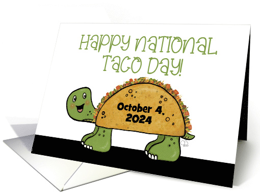 Customizable Year Happy National Taco Day 2024 Turtle... (1704200)