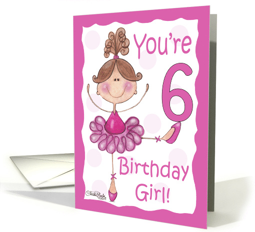 Cute Ballerina 6th Birthday Birthday Girl card (1729872)