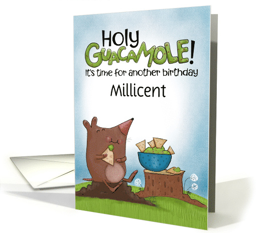 Customizable Birthday for Millicent Holy Guacamole Mole card (1730878)