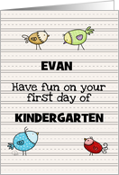 Customizable First Day of Kindergarten for Evan Birds on Writing Paper card