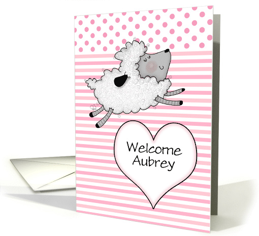 Congratulations Baby Girl Welcome Aubrey Lamb and Heart card (1738926)
