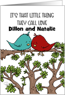 Customizable Happy Anniversary Dillon and Natalie Two Love Birds card