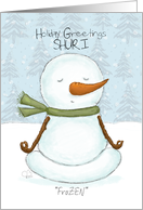 Customizable Holiday Greetings Shuri FroZEN Meditating Snowman card