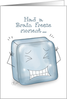Belated Happy Birthday Brain Freeze Moment Ice Cube Character card
