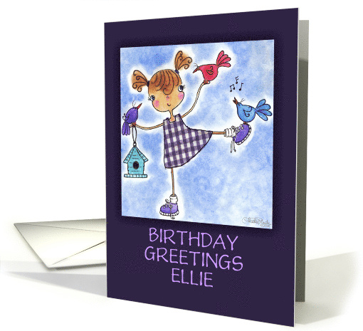 Girl and Birds Customizable Name Birthday Greetings for Ellie card