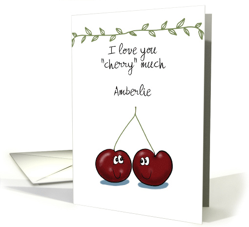 Love You Cherry Much Customizable Valentine's Day for Amberlie card
