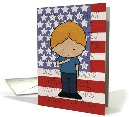 Happy 4th of July Pledge of Allegiance Little Red Haired Boy card