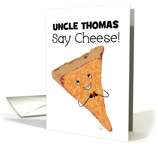 Customizable Happy Birthday for Uncle Thomas Say Cheese... (1790964)
