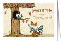 Customizable Happy Thanksgiving James and Tina Owl and Fox card