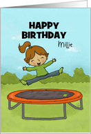 Customizable Happy Birthday Millie Girl Jumping on Trampoline card