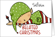 Customizable Happy Belated Merry Christmas Sleepy Elf Silvia card