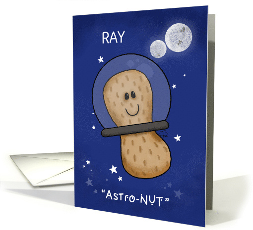 Customizable Happy Birthday Ray AstroNUT Funny Peanut in... (1820444)