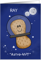 Customizable Happy Birthday Ray AstroNUT Funny Peanut in Outerspace card