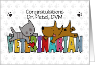 Congratulations Dr. Petel Becoming Veterinarian Cat and Dog on Word card