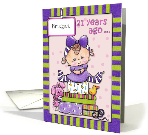 Customizable 21st Birthday Baby and Gifts for Bridget card (1870120)