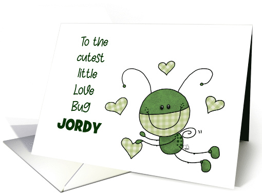 Customizable Name Happy Valentine's Day for Jordy Love Bug card