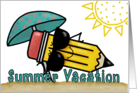 Enjoy Summer Vacation End of School Sunbathing Pencil on Beach card