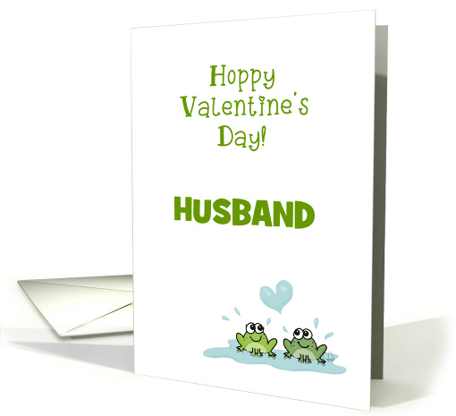 Customizable Valentine's Day to Husband Frogs in Puddle card (1914050)