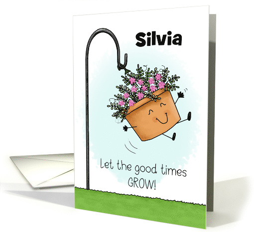 Customizable Happy Birthday Silvia Plant Swinging Good Times Grow card
