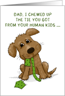 Humorous Happy Father’s Day to Dog Dad from Dog Chewed Tie card