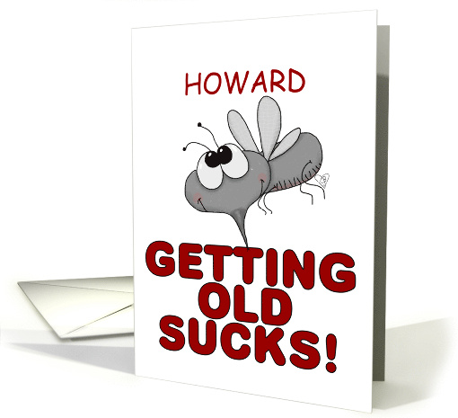 Customizable Happy Birthday Howard Funny Mosquito Getting... (1947458)