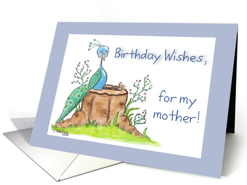 Peacock Birthday-mother card (294738)