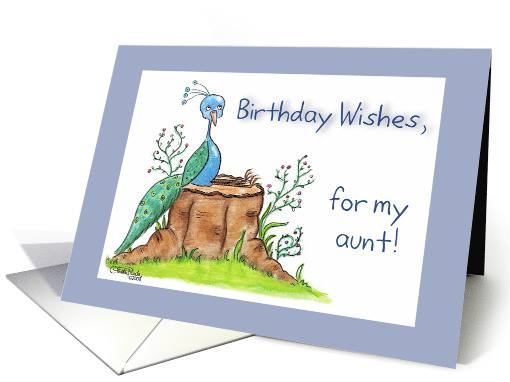 Happy Birthday to Aunt, Peacock SItting on Tree Stump,... (294746)