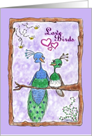 Peacock Love Birds For the One You Love card