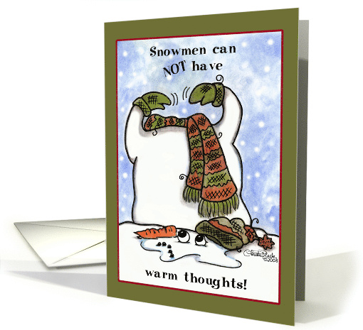 Humorous Merry Christmas Greeting Snowman's Warm Thoughts card