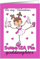 Happy Valentine’s Day for Goddaughter SweeTea Pie Girl card