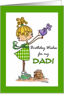 Little Girl with Bird Happy Birthday to Dad from Daughter card