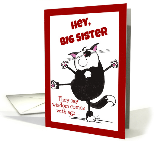 Show Off Cat Happy Birthday Big Sister card (338264)