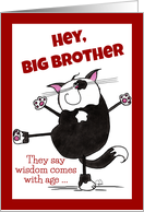 Happy Birthday for Big Brother Show Off Cat card