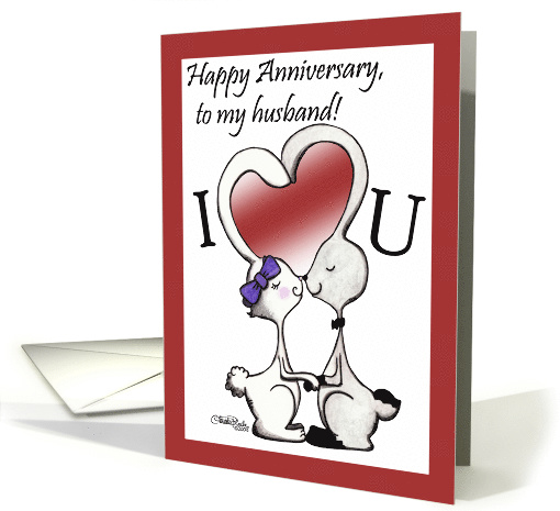 Happy Anniversary to Husband-Bunny Kisses card (352688)