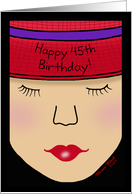 Red Hat Lady Face-Birthday 45th card