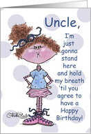 Hold My Breath Happy Birthday Uncle Little Girl Holds Breath card