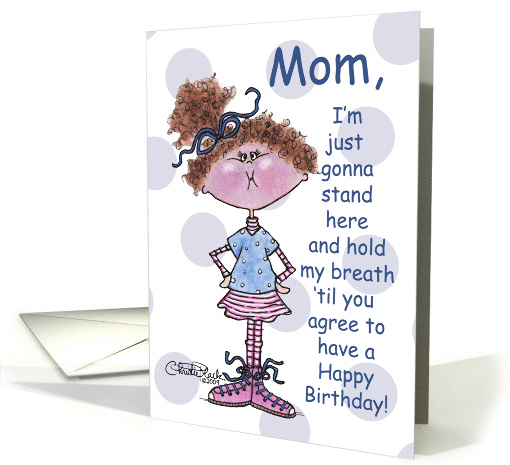 Hold My Breath Happy Birthday Mom Little Girl Holds Breath card