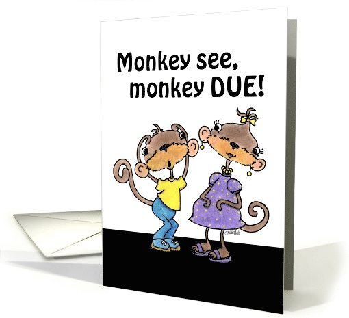 We Are Expecting Pregnancy Announcement Monkey See Monkey Due card