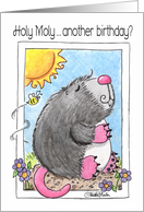 Holy Moly Another Birthday Praying Mole Happy Birthday card