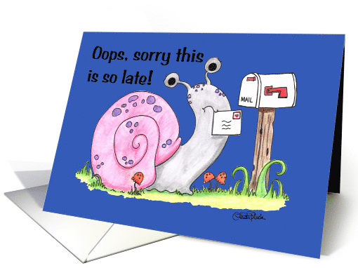 Belated Birthday Humor Snail Mail Snail and Envelope at Mailbox card