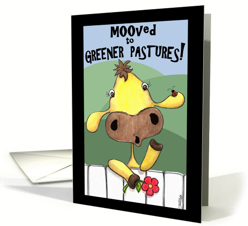 Cow Over the Fence-New Home-Just Moved card (53123)